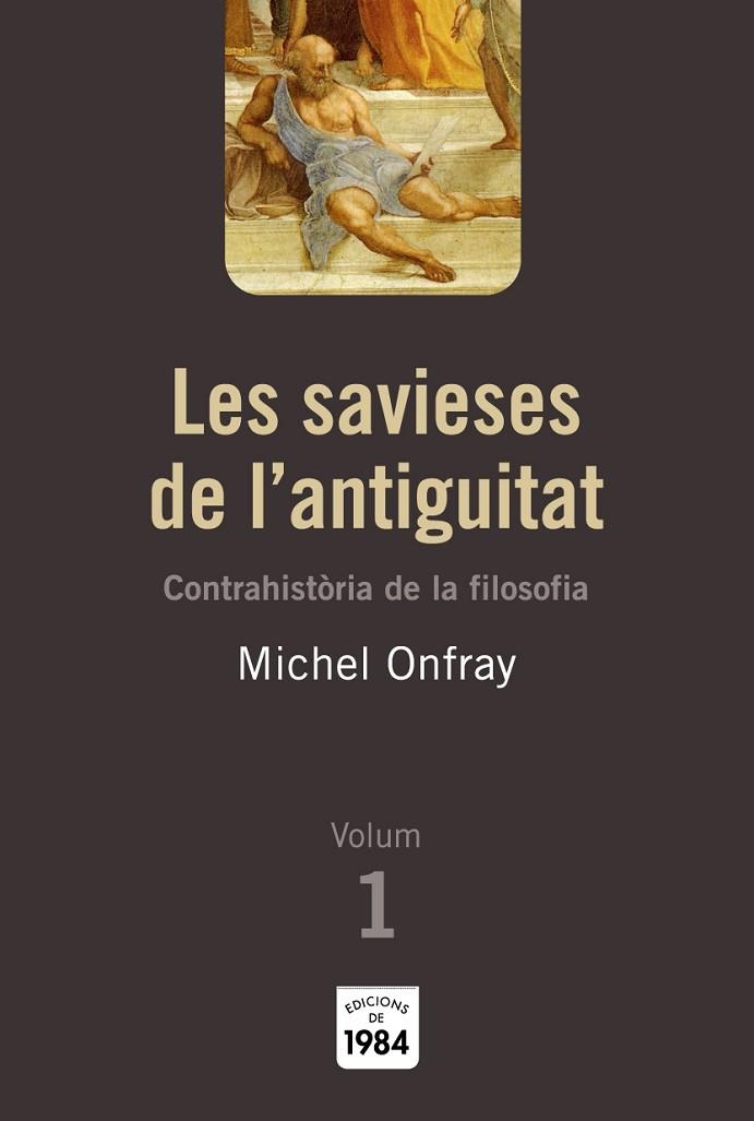 SAVIESES DE L'ANTIGUITAT, LES | 9788492440009 | ONFRAY, MICHEL | Llibreria La Gralla | Librería online de Granollers