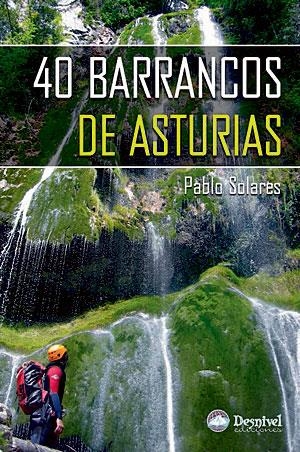 40 BARRANCOS DE ASTURIAS | 9788498291285 | SOLARES, PABLO | Llibreria La Gralla | Librería online de Granollers