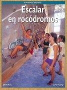 ESCALAR EN ROCODROMOS (MANUALES DESNIVEL) | 9788487746697 | LONG, JOHN | Llibreria La Gralla | Llibreria online de Granollers
