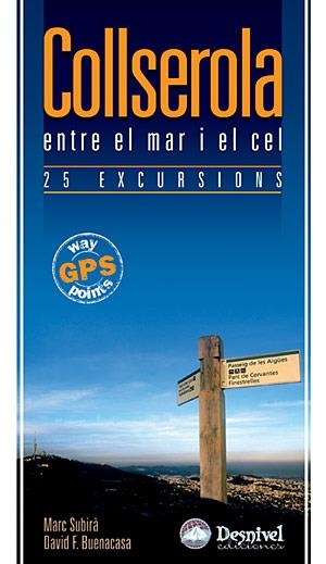 COLLSEROLA ENTRE EL MAR I EL CEL. 25 EXCURSIONS | 9788498290769 | SUBIRA,M.; BUENACASA, DAVID F. | Llibreria La Gralla | Librería online de Granollers