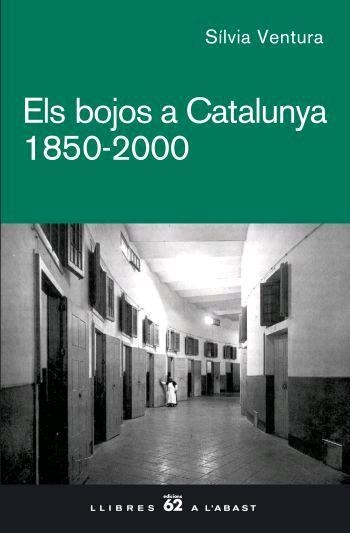 BOJOS A CATALUNYA 1850 2000, ELS | 9788429760507 | VENTURA, SILVIA | Llibreria La Gralla | Llibreria online de Granollers
