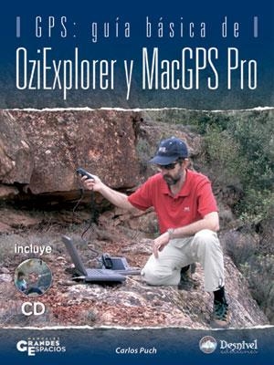 GPS: GUIA BASICA DE OZIEXPLORER Y MACGPS PRO | 9788498290134 | PUCH, CARLOS | Llibreria La Gralla | Llibreria online de Granollers