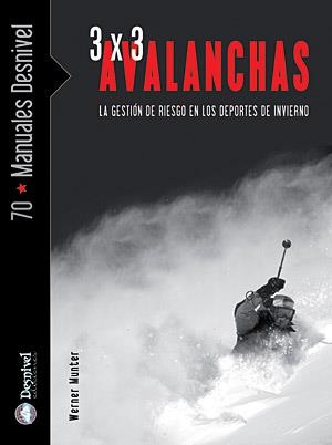 3 X 3 AVALANCHAS. LA GESTION DEL RIESGO EN LOS DEPORTES DE I | 9788498290738 | MUNTER, WERNER | Llibreria La Gralla | Librería online de Granollers