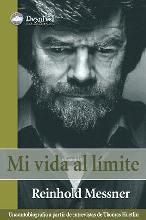 MI VIDA AL LIMITE | 9788498290004 | MESSNER, REINHOLD | Llibreria La Gralla | Llibreria online de Granollers