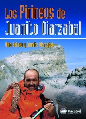 PIRINEOS DE JUANITO OLARZABAL, LOS | 9788498290035 | BETELU, KIKO / OLARZABAL, JUANITO | Llibreria La Gralla | Librería online de Granollers