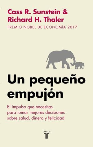 PEQUEÑO EMPUJON, UN (NUDGE) | 9788430606849 | THALER, RICHARD H. | Llibreria La Gralla | Librería online de Granollers