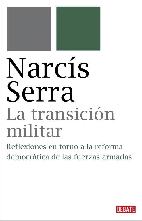 TRANSICION MILITAR, LA | 9788483067734 | SERRA, NARCIS | Llibreria La Gralla | Llibreria online de Granollers