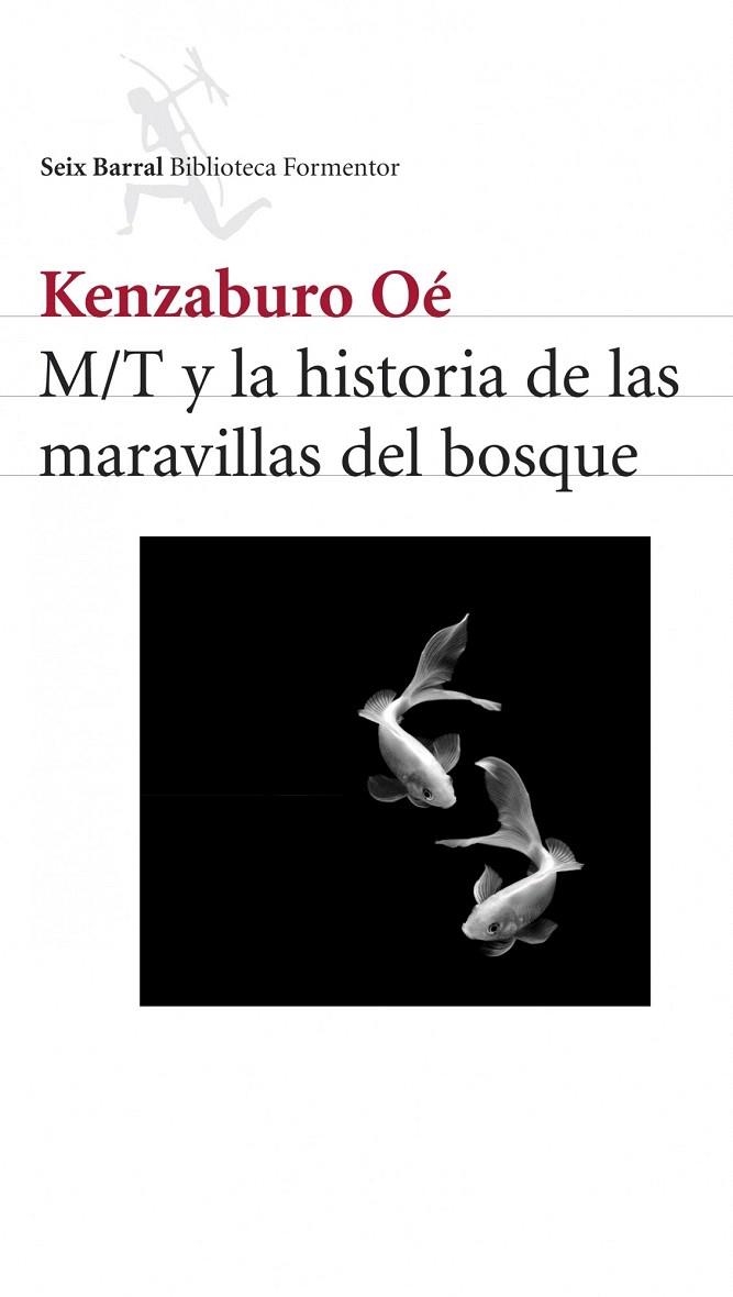 M/T Y LA HISTORIA DE LAS MARAVILLAS DEL BOSQUE | 9788432228193 | OE, KENZABURO | Llibreria La Gralla | Llibreria online de Granollers