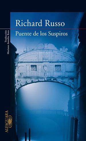 PUENTE DE LOS SUSPIROS | 9788420474113 | RUSSO, RICHARD (1949- ) | Llibreria La Gralla | Librería online de Granollers