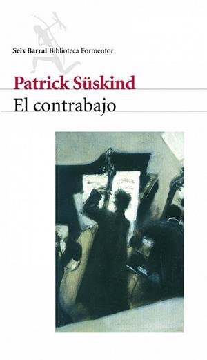 CONTRABAJO, EL (BIBLIOTECA FORMENTOR) | 9788432219153 | SUSKIND, PATRICK | Llibreria La Gralla | Librería online de Granollers