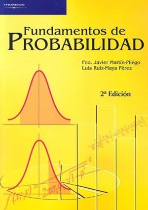 FUNDAMENTOS DE PROBABILIDAD | 9788497325004 | MARTIN PLIEGO, FCO. JAVIER | Llibreria La Gralla | Llibreria online de Granollers