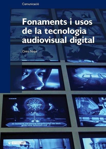 FONAMENTS I USOS DE TECNOLOGIA AUDIOVISUAL DIGITAL | 9788497886291 | NIQUI, CINTO | Llibreria La Gralla | Llibreria online de Granollers