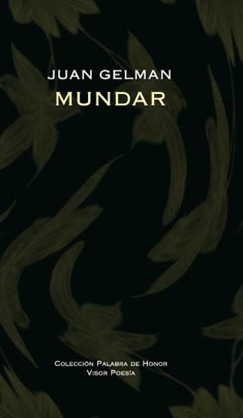 MUNDAR (PALABRA DE HONOR, 1) | 9788475226910 | GELMAN, JUAN | Llibreria La Gralla | Llibreria online de Granollers