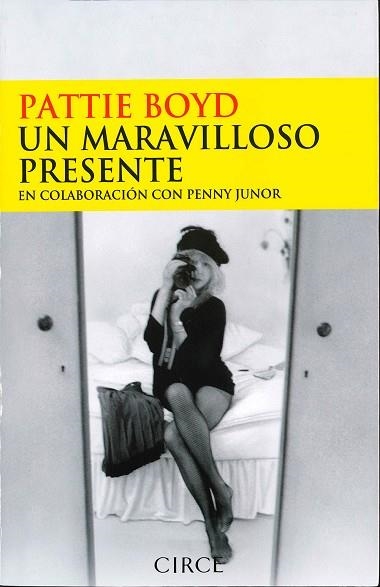 MARAVILLOSO PRESENTE, UN | 9788477652656 | BOYD, PATTIE | Llibreria La Gralla | Librería online de Granollers