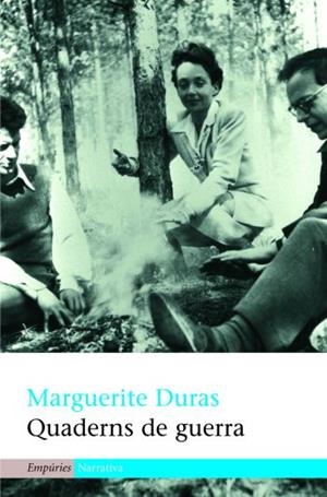 QUADERNS DE LA GUERRA (NARRATIVA, 270) | 9788497872539 | DURAS, MARGUERITE | Llibreria La Gralla | Librería online de Granollers