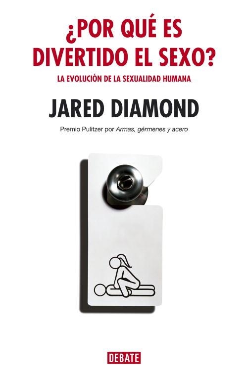 POR QUE ES DIVERTIDO EL SEXO | 9788483066959 | DIAMOND, JARED | Llibreria La Gralla | Llibreria online de Granollers