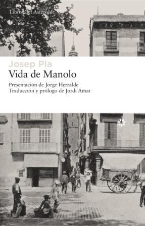 VIDA DE MANOLO | 9788493659738 | PLA, JOSEP | Llibreria La Gralla | Librería online de Granollers