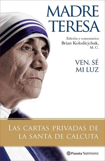 VEN SE MI LUZ | 9788408077121 | CALCUTA, TERESA DE | Llibreria La Gralla | Llibreria online de Granollers