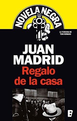 REGALO DE CASA (TONI ROMANO, 109/3) | 9788498721027 | MADRID, JUAN | Llibreria La Gralla | Librería online de Granollers