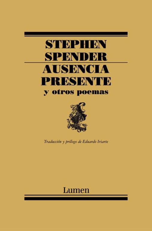 AUSENCIA PRESENTE Y OTROS POEMAS (POESIA 172) | 9788426416155 | SPENDER, STEPHEN | Llibreria La Gralla | Librería online de Granollers