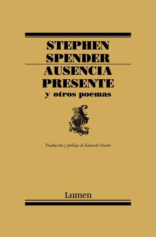 AUSENCIA PRESENTE Y OTROS POEMAS (POESIA 172) | 9788426416155 | SPENDER, STEPHEN | Llibreria La Gralla | Llibreria online de Granollers