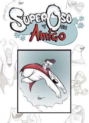 SUPER OSO Y SU AMIGO 1 | 9788492458004 | KUNDEL, MIKE | Llibreria La Gralla | Llibreria online de Granollers