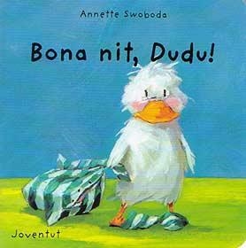 BONA NIT DUDU | 9788426132420 | SWOBODA, ANNETTE | Llibreria La Gralla | Librería online de Granollers