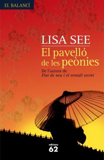 PAVELLO DE LES PEONIES, EL (EL BALANCI, 587) | 9788429761191 | SEE, LISA | Llibreria La Gralla | Llibreria online de Granollers