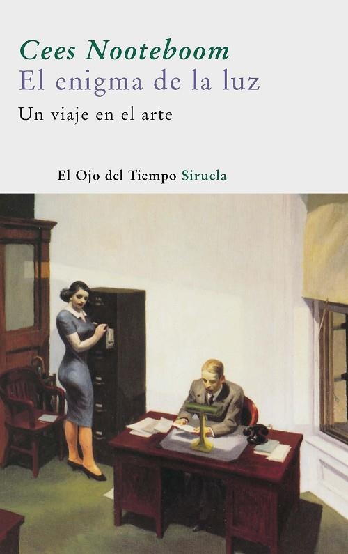 ENIGMA DE LA LUZ, EL (EL OJO DEL TIEMPO, 20) | 9788498411355 | NOOTEBOOM, CEES | Llibreria La Gralla | Librería online de Granollers