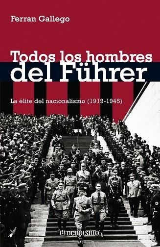 TODOS LOS HOMBRES DEL FUHRER (DB 201) | 9788483465738 | GALLEGO, FERRAN | Llibreria La Gralla | Llibreria online de Granollers