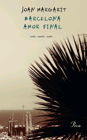 BARCELONA AMOR FINAL (CAT-CAST-ANG) | 9788484379263 | MARGARIT, JOAN | Llibreria La Gralla | Llibreria online de Granollers