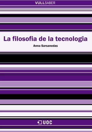 FILOSOFIA DE LA TECNOLOGIA, LA (VULL SABER, 62) | 9788497886512 | SARSANEDAS, ANNA | Llibreria La Gralla | Llibreria online de Granollers