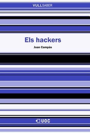 HACKERS, ELS (VULL SABER,47) | 9788497885638 | CAMPAS, JOAN | Llibreria La Gralla | Librería online de Granollers