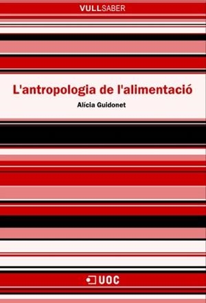 ANTROPOLOGIA DE L'ALIMENTACIO, L' (VULL SABER) | 9788497885997 | GUIDONET, ALICIA | Llibreria La Gralla | Librería online de Granollers