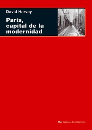 PARIS CAPITAL DE LA MODERNIDAD | 9788446024552 | HARVEY, DAVID | Llibreria La Gralla | Librería online de Granollers