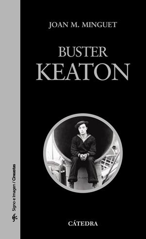 BUSTER KEATON (SIGNO E IMAGEN, 72) | 9788437624617 | MINGUET, JOAN M. | Llibreria La Gralla | Librería online de Granollers