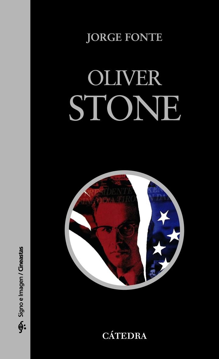 OLIVER STONE (SIGNO E IMAGEN,73) | 9788437625096 | FONTE, JORGE | Llibreria La Gralla | Llibreria online de Granollers