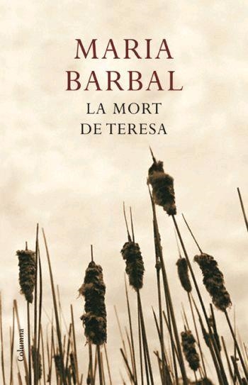 MORT DE TERESA, LA | 9788466408561 | BARBAL, MARIA | Llibreria La Gralla | Librería online de Granollers