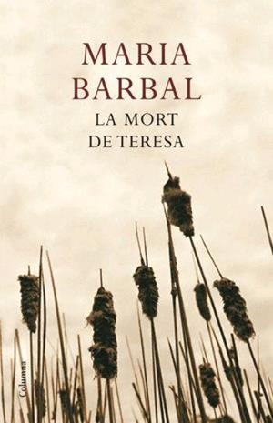 MORT DE TERESA, LA | 9788466408561 | BARBAL, MARIA | Llibreria La Gralla | Librería online de Granollers