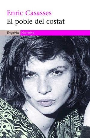 POBLE DEL COSTAT, EL (NARRATIVA, 27) | 9788497872775 | CASASSES, ENRIC | Llibreria La Gralla | Librería online de Granollers