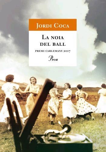 NOIA DEL BALL, LA ( A TOT VENT, 470) | 9788484370307 | COCA, JORDI | Llibreria La Gralla | Llibreria online de Granollers