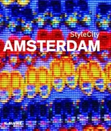AMSTERDAM. STYLE CITY | 9788496669307 | Llibreria La Gralla | Librería online de Granollers