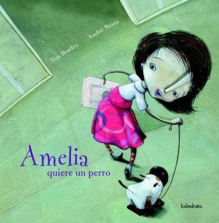 AMELIA QUIERE UN PERRO | 9788496388291 | BOWLEY, TIM; NEVES, ANDRE | Llibreria La Gralla | Librería online de Granollers