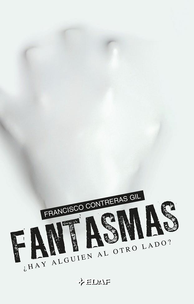 FANTASMAS.¿HAY ALGUIEN AL OTRO LADO? | 9788441420892 | CONTRERAS, FRANCISCO | Llibreria La Gralla | Librería online de Granollers