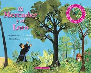 MERCADER Y EL LORO, EL | 9788426136787 | NADIMI, S; COOK, A. | Llibreria La Gralla | Llibreria online de Granollers