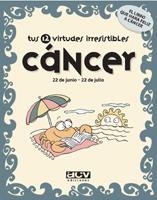 CANCER. TUS 12 VIRTUDES IRRESISTIBLES | 9788496944039 | Llibreria La Gralla | Librería online de Granollers