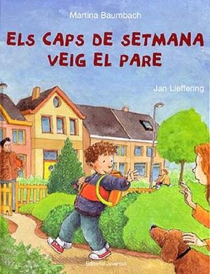 CAPS DE SETMANA VEIG AL PARE, ELS | 9788426135537 | BAUMBAHC, MARTINA | Llibreria La Gralla | Llibreria online de Granollers