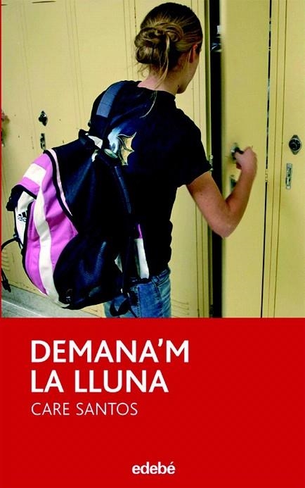 DEMANA'M LA LLUNA (PERISCOPI,64) | 9788423683529 | SANTOS, CARE | Llibreria La Gralla | Librería online de Granollers