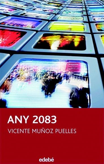 ANY 2083 (PERISCOPI 6) | 9788423688708 | MUÑOZ PUELLES, VICENTE | Llibreria La Gralla | Llibreria online de Granollers