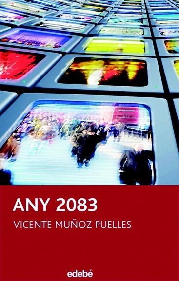 ANY 2083 (PERISCOPI 6) | 9788423688708 | MUÑOZ PUELLES, VICENTE | Llibreria La Gralla | Librería online de Granollers